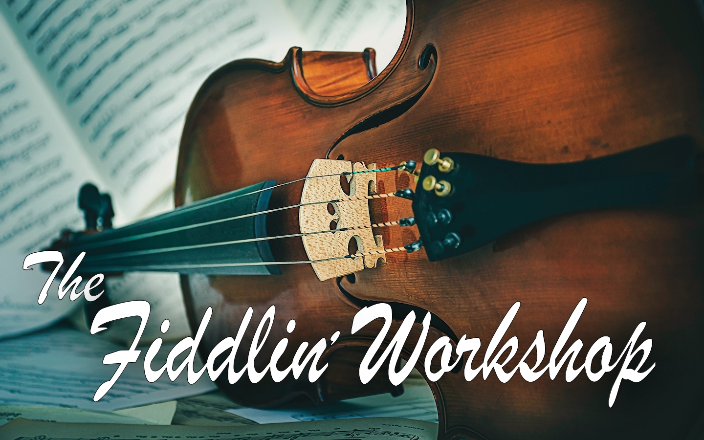 The Fiddlin' Workshop